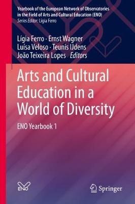 Arts and Cultural Education in a World of Diversity: ENO Yearbook 1 - cover