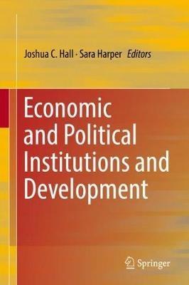Economic and Political Institutions and Development - cover