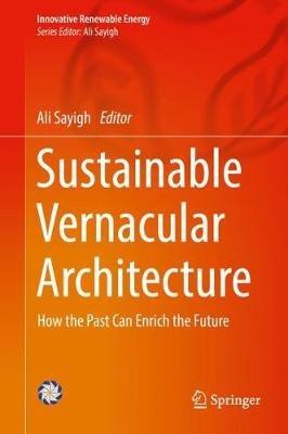 Sustainable Vernacular Architecture: How the Past Can Enrich the Future - cover