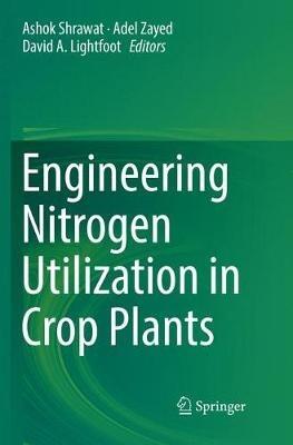 Engineering Nitrogen Utilization in Crop Plants - cover