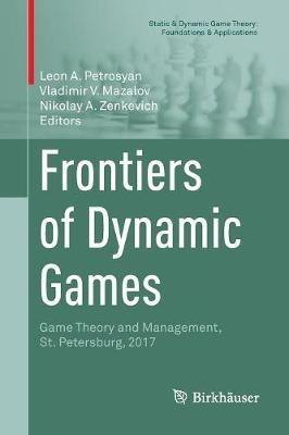 Frontiers of Dynamic Games: Game Theory and Management, St. Petersburg, 2017 - cover