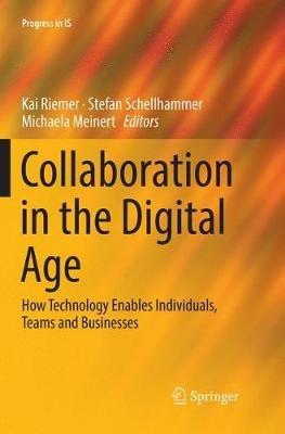 Collaboration in the Digital Age: How Technology Enables Individuals, Teams and Businesses - cover