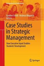 Case Studies in Strategic Management: How Executive Input Enables Students’ Development