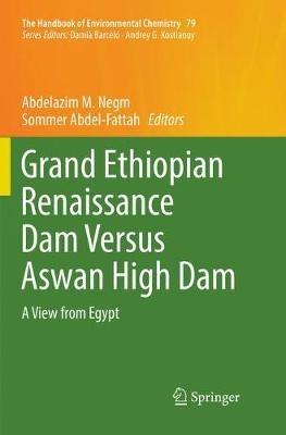 Grand Ethiopian Renaissance Dam Versus Aswan High Dam: A View from Egypt - cover