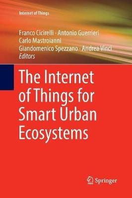 The Internet of Things for Smart Urban Ecosystems - cover
