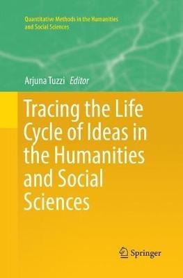 Tracing the Life Cycle of Ideas in the Humanities and Social Sciences - cover
