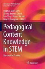 Pedagogical Content Knowledge in STEM: Research to Practice