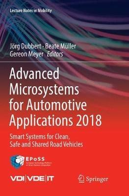 Advanced Microsystems for Automotive Applications 2018: Smart Systems for Clean, Safe and Shared Road Vehicles - cover