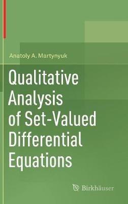 Qualitative Analysis of Set-Valued Differential Equations - Anatoly A. Martynyuk - cover