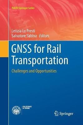 GNSS for Rail Transportation: Challenges and Opportunities - cover