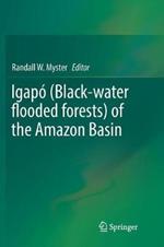Igapó (Black-water flooded forests) of the Amazon Basin