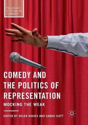 Comedy and the Politics of Representation: Mocking the Weak - cover