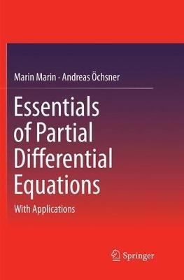 Essentials of Partial Differential Equations: With Applications - Marin Marin,Andreas Öchsner - cover
