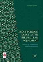 Iran’s Foreign Policy After the Nuclear Agreement: Politics of Normalizers and Traditionalists