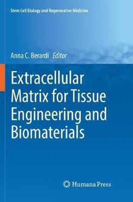 Extracellular Matrix for Tissue Engineering and Biomaterials - cover