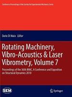 Rotating Machinery, Vibro-Acoustics & Laser Vibrometry, Volume 7: Proceedings of the 36th IMAC, A Conference and Exposition on Structural Dynamics 2018
