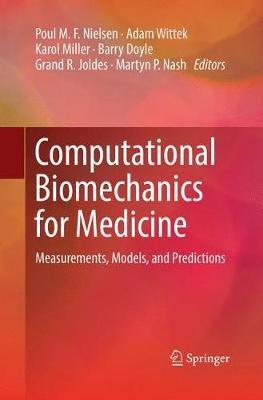 Computational Biomechanics for Medicine: Measurements, Models, and Predictions - cover