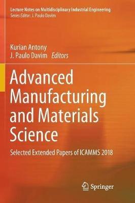 Advanced Manufacturing and Materials Science: Selected Extended Papers of ICAMMS 2018 - cover