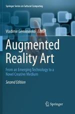 Augmented Reality Art: From an Emerging Technology to a Novel Creative Medium