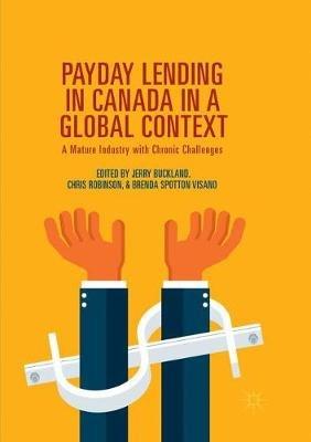 Payday Lending in Canada in a Global Context: A Mature Industry with Chronic Challenges - cover
