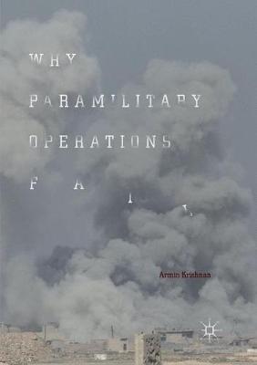 Why Paramilitary Operations Fail - Armin Krishnan - cover