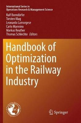 Handbook of Optimization in the Railway Industry - cover