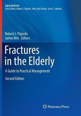 Fractures in the Elderly: A Guide to Practical Management - cover