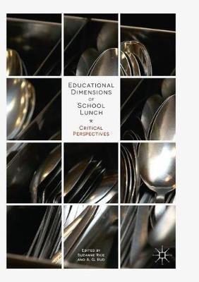 Educational Dimensions of School Lunch: Critical Perspectives - cover