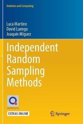 Independent Random Sampling Methods - Luca Martino,David Luengo,Joaquín Míguez - cover