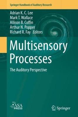 Multisensory Processes: The Auditory Perspective - cover