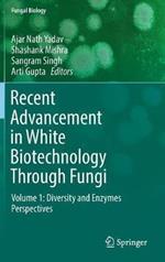 Recent Advancement in White Biotechnology Through Fungi: Volume 1: Diversity and Enzymes Perspectives