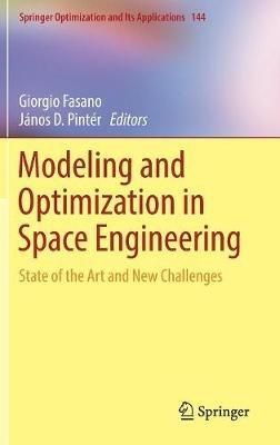 Modeling and Optimization in Space Engineering: State of the Art and New Challenges - cover