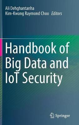Handbook of Big Data and IoT Security - cover