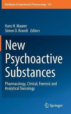 New Psychoactive Substances: Pharmacology, Clinical, Forensic and Analytical Toxicology - cover