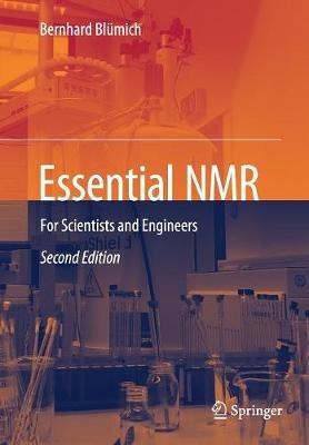 Essential NMR: For Scientists and Engineers - Bernhard Blumich - cover