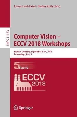 Computer Vision – ECCV 2018 Workshops: Munich, Germany, September 8-14, 2018, Proceedings, Part V - cover