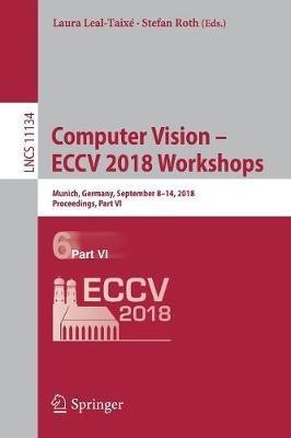 Computer Vision – ECCV 2018 Workshops: Munich, Germany, September 8-14, 2018, Proceedings, Part VI - cover