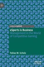 eSports is Business: Management in the World of Competitive Gaming
