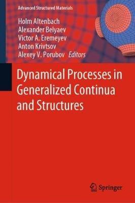 Dynamical Processes in Generalized Continua and Structures - cover