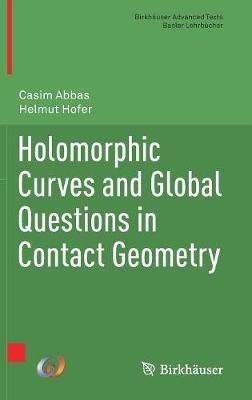 Holomorphic Curves and Global Questions in Contact Geometry - Casim Abbas,Helmut Hofer - cover