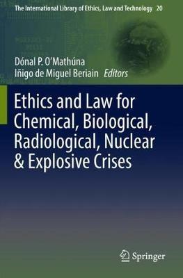 Ethics and Law for Chemical, Biological, Radiological, Nuclear & Explosive Crises - cover