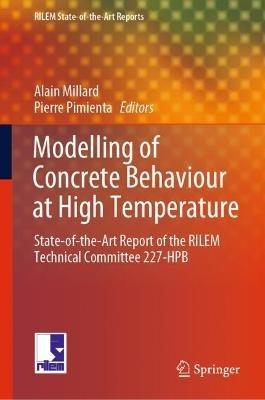 Modelling of Concrete Behaviour at High Temperature: State-of-the-Art Report of the RILEM Technical Committee 227-HPB - cover
