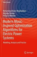 Modern Music-Inspired Optimization Algorithms for Electric Power Systems: Modeling, Analysis and Practice