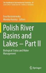 Polish River Basins and Lakes – Part II: Biological Status and Water Management