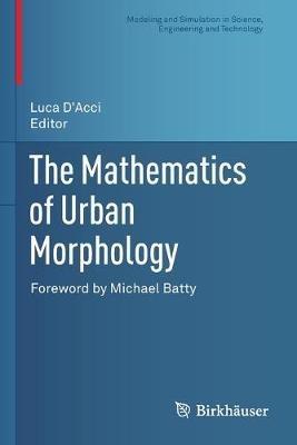 The Mathematics of Urban Morphology - cover