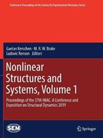 Nonlinear Structures and Systems, Volume 1: Proceedings of the 37th IMAC, A Conference and Exposition on Structural Dynamics 2019