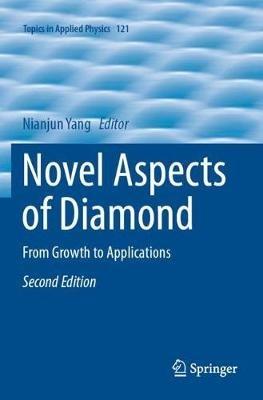 Novel Aspects of Diamond: From Growth to Applications - cover