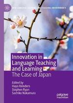 Innovation in Language Teaching and Learning: The Case of Japan
