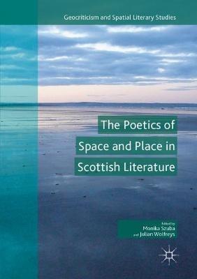 The Poetics of Space and Place in Scottish Literature - cover