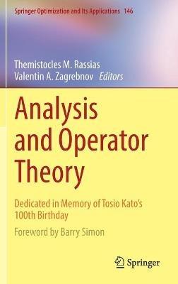 Analysis and Operator Theory: Dedicated in Memory of Tosio Kato’s 100th Birthday - cover